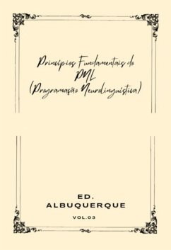 Princípio fundamentais do PNL (programação neurolinguística) (eBook, PDF)