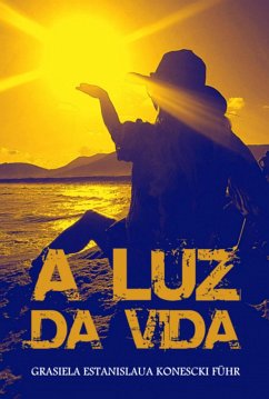 Cover A Luz Da Vida (eBook, PDF)