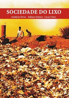 Sociedade Do Lixo (eBook, PDF) - E Claro, Analúcia Neves