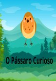 O Pássaro Curioso (eBook, PDF)