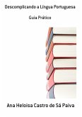 Descomplicando A Língua Portuguesa (eBook, PDF)