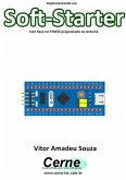 Implementando Um Soft-starter Com Base No Stm32 Programado No Arduino (eBook, PDF)
