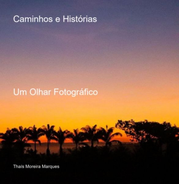 Caminhos E Histórias (eBook, PDF) Caminhos E Histórias (eBook, PDF)