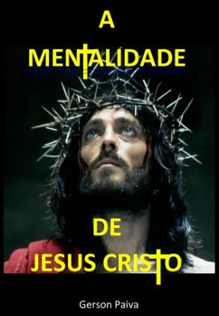 Cover A Mentalidade De Jesus Cristo (eBook, PDF)