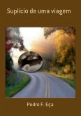 Suplício De Uma Viagem (eBook, PDF)