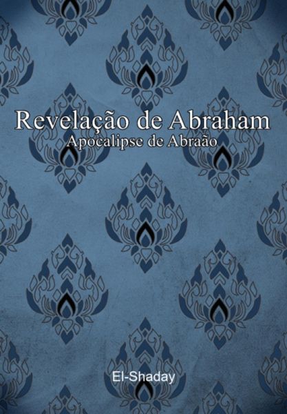 Revelação De Abraham (eBook, PDF) Revelação De Abraham (eBook, PDF)