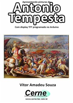 Cover Apresentando Pinturas De Antonio Tempesta Com Display Tft Programado No Arduino (eBook, PDF)
