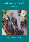 As Flores Do Caribe! (eBook, PDF) As Flores Do Caribe! (eBook, PDF)