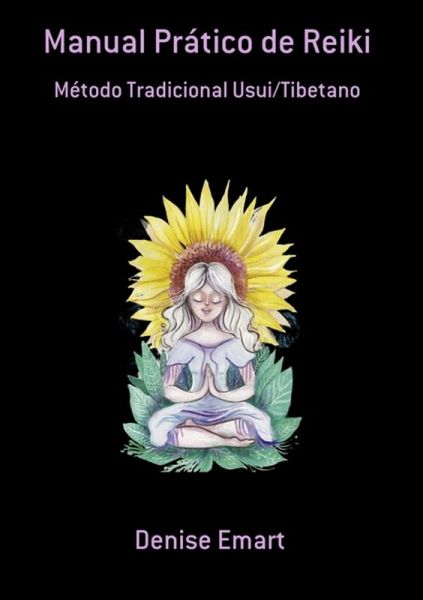 Manual Prático De Reiki (eBook, PDF) Manual Prático De Reiki (eBook, PDF)