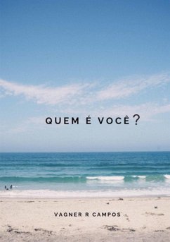 Quem É Você? (eBook, PDF) - Campos, Vagner R.