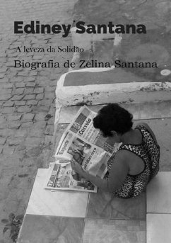 Cover A Leveza Da Solidão- Biografia De Zelina Santana (eBook, PDF)