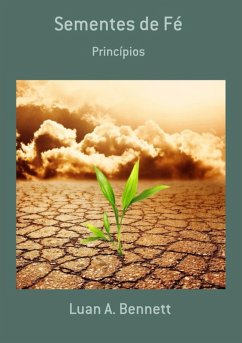 Sementes De Fé (eBook, PDF) - Bennett, Luan A.