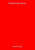O Silêncio Dos Mortos (eBook, PDF) O Silêncio Dos Mortos (eBook, PDF)