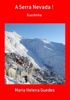A Serra Nevada ! (eBook, PDF) - Guedes, Maria Helena