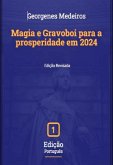 Magia E Gravoboi Para A Prosperidade Em 2024 (eBook, PDF)