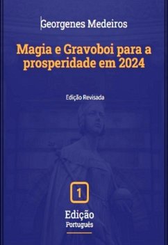 Cover Magia E Gravoboi Para A Prosperidade Em 2024 (eBook, PDF)