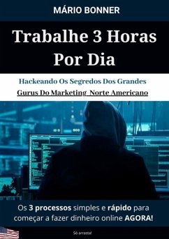 Cover Trabalhe 3 Horas Por Dia (eBook, PDF)