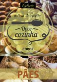 Coleção Docê Cozinha - Pães Ed.18 (eBook, PDF)