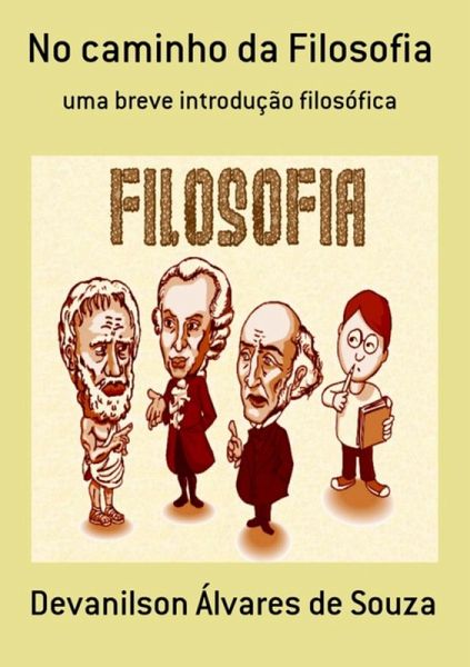 No Caminho Da Filosofia (eBook, PDF) No Caminho Da Filosofia (eBook, PDF)