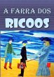 A Farra Dos Ricoos (eBook, PDF) - Bild 1