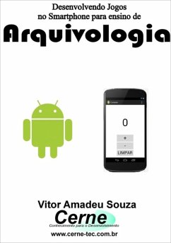 Cover Desenvolvendo Jogos No Smartphone Para Ensino De Arquivologia (eBook, PDF)