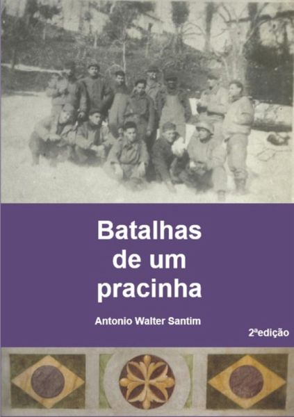 Batalhas De Um Pracinha (eBook, PDF)