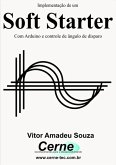 Implementação De Um Soft Starter (eBook, PDF)