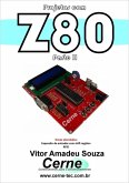 Projetos Com Z80 Parte Ii (eBook, PDF)