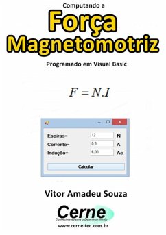 Computando A Força Magnetomotriz Programado Em Visual Basic (eBook, PDF) - Souza, Vitor Amadeu