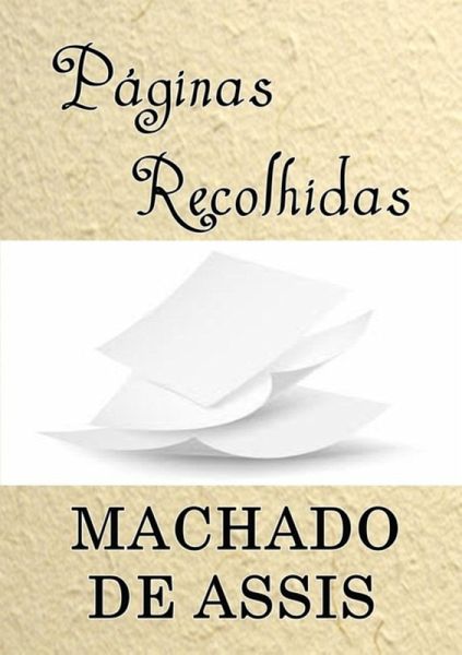 Páginas Recolhidas (eBook, PDF)