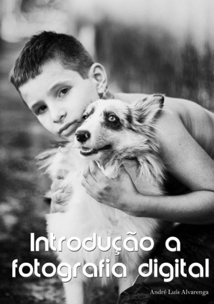 Introdução A Fotografia Digital (eBook, PDF)