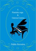 A Pianista Cega & Outros Contos (eBook, PDF)