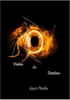 Visões Do Destino (eBook, PDF) - Penha, Joyce