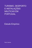 Turismo, Desporto E Instalações Náuticas Em Portugal (eBook, PDF)
