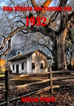 Uma História Não Contada Em 1932 (eBook, PDF) - Fedeli, Adilson