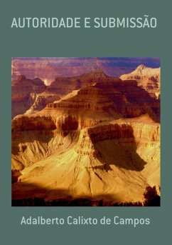 Autoridade E Submissão (eBook, PDF) - de Campos, Adalberto Calixto