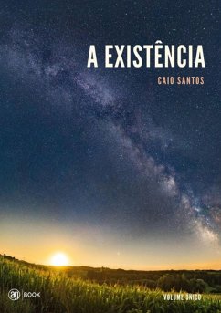 A Existência (eBook, PDF) - Santos, Caio