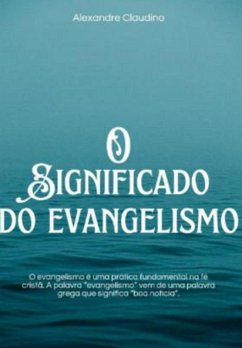 O Significado Do Evangelismo (eBook, PDF) - Claudino, Alexandre