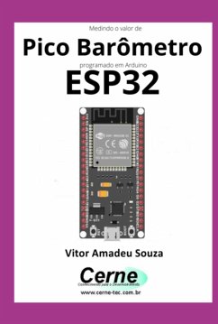Medindo O Valor De Pico Barômetro Programado Em Arduino Esp32 (eBook, PDF) Cover Medindo O Valor De Pico Barômetro Programado Em Arduino Esp32 (eBook, PDF)