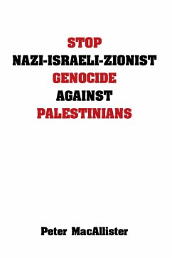 Cover STOP NAZI-ISRAELI-ZIONIST GENOCIDE AGAINST PALESTINIANS (eBook, ePUB)