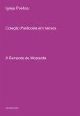 Igreja Poética - Coleção Parábolas Em Verso (eBook, PDF) Igreja Poética - Coleção Parábolas Em Verso (eBook, PDF)