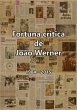 Fortuna Crítica De João Werner... - Bild 1