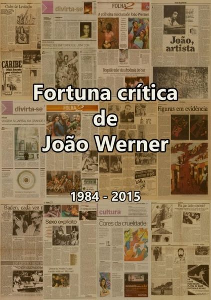 Fortuna Crítica De João Werner (eBook, PDF) Fortuna Crítica De João Werner (eBook, PDF)