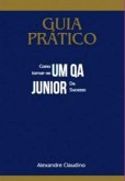 O Guia Do Qa Junior (eBook, PDF) O Guia Do Qa Junior (eBook, PDF)