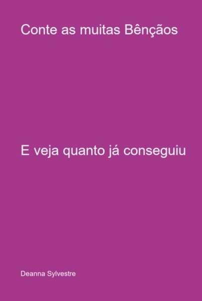 Conte As Muitas Bênçãos (eBook, PDF) Conte As Muitas Bênçãos (eBook, PDF)