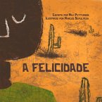 A Felicidade (eBook, PDF) A Felicidade (eBook, PDF)