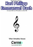Reproduzindo A Música De Karl Philipp Emmanuel Bach Em Arquivo Wav Com Pic Baseado No Mikroc Pro (eBook, PDF)