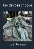 Cor De Rosa Choque (eBook, PDF)