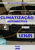 Climatização Automotiva Para Leigos (eBook, PDF)