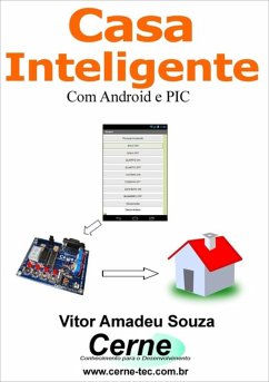 Casa Inteligente Com Android E Pic (eBook, PDF) - Souza, Vitor Amadeu